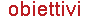 obiettivi