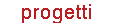 progetti